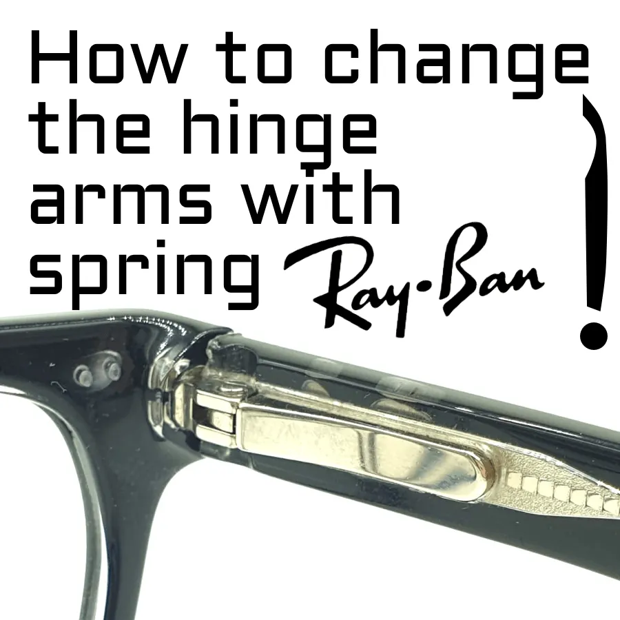 ¿Cómo cambiar las varillas de bisagra con muelle Ray-Ban?