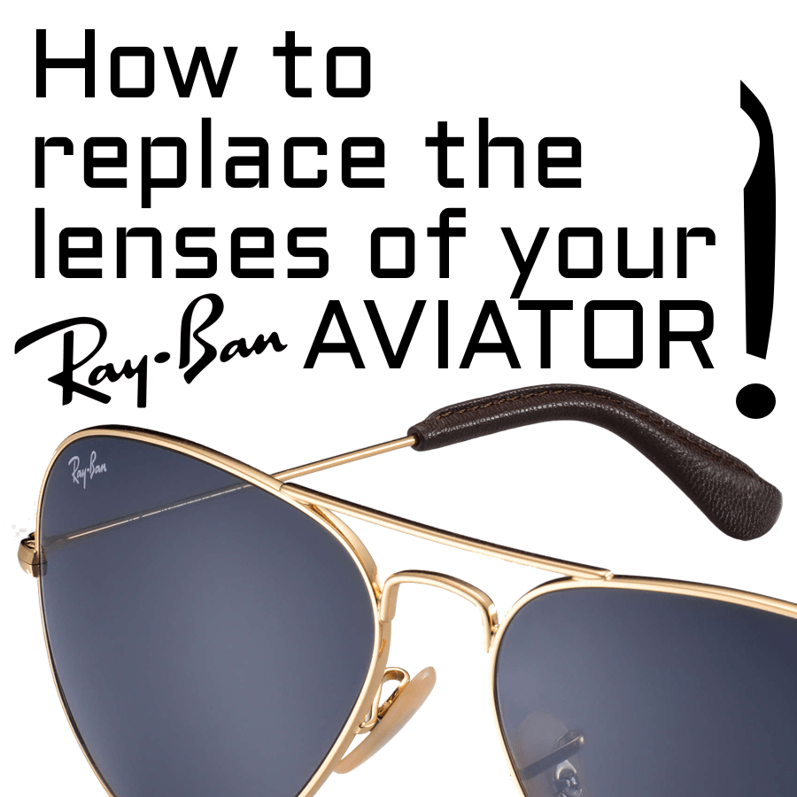 How to replace the Ray-Ban RB3025 Aviator Large Metal lenses?